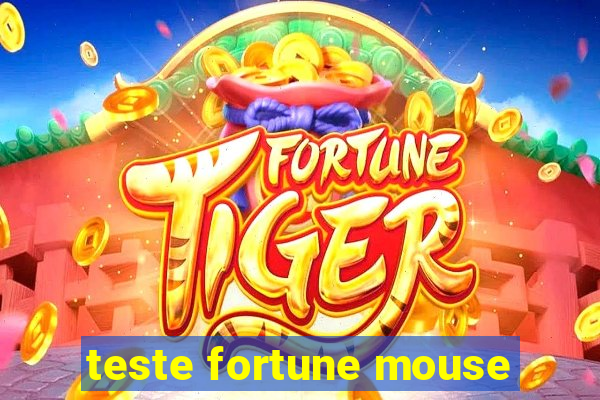 teste fortune mouse